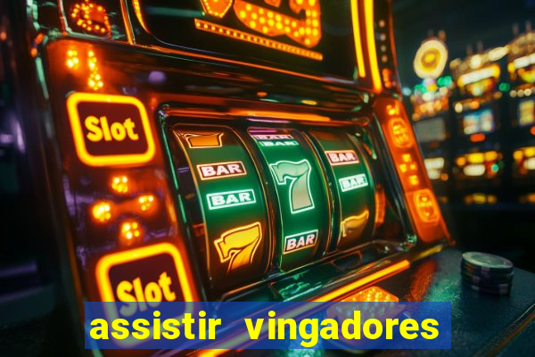 assistir vingadores guerra infinita dublado